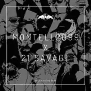 Never Too Late BY Montell2099 X 21 Savage